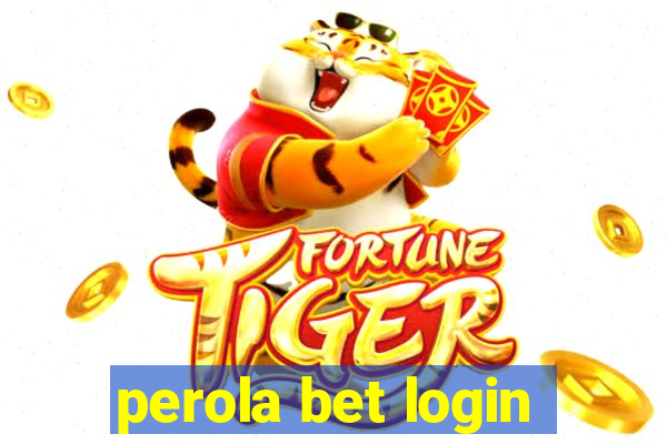 perola bet login